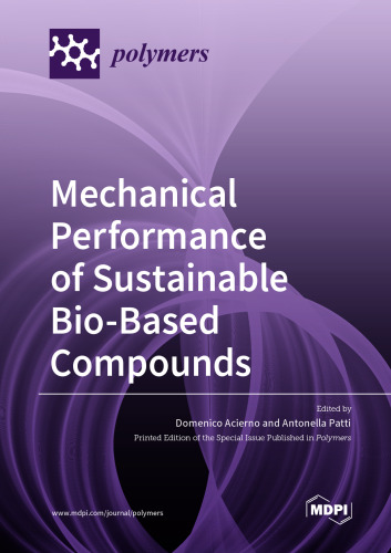 Mechanical Performance of Sustainable Bio-Based Compounds