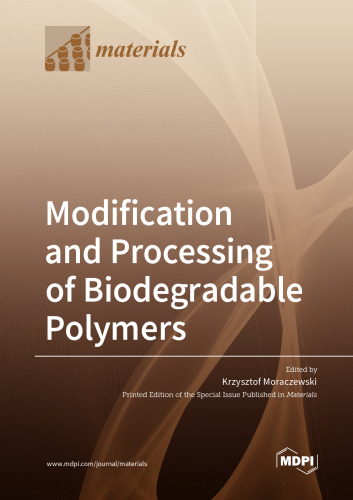 Modification and Processing of Biodegradable Polymers