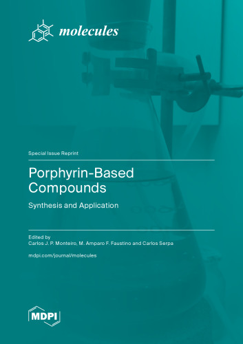 Porphyrin-Based Compounds: Synthesis and Application