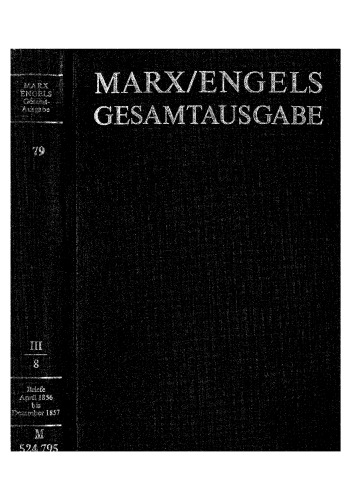 Karl Marx/Friedrich Engels: briefwechsel, april 1856 bis dezember 1857.