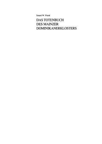 Das Totenbuch des Mainzer Dominikanerklosters: Kommentar und Edition