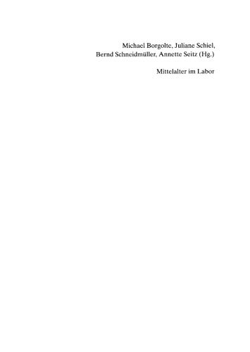 Mittelalter im Labor: Die Mediävistik testet Wege zu einer transkulturellen Europawissenschaft