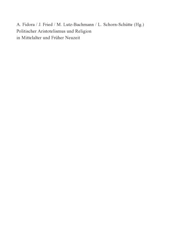 Politischer Aristotelismus und Religion in Mittelalter und Früher Neuzeit