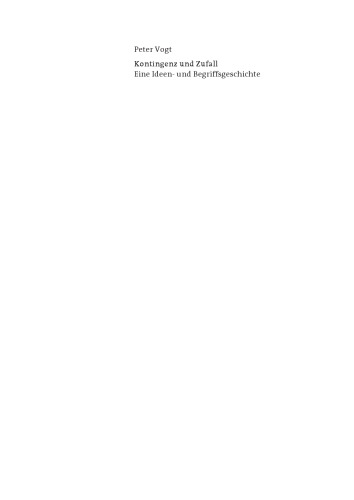 Kontingenz und Zufall, Eine Ideen- und Begriffsgeschichte