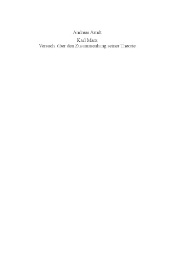 Karl Marx: Versuch über den Zusammenhang seiner Theorie