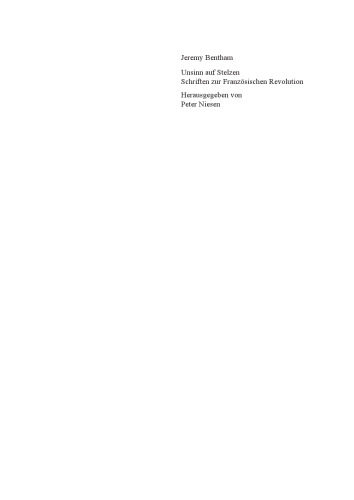 Unsinn auf Stelzen: Schriften zur Französischen Revolution. Herausgegeben von Peter Niesen