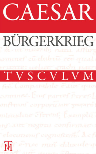 Der Bürgerkrieg: Lateinisch-deutsch