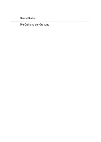 BAND 13 Die Ordnung der Ordnung: Das politische Philosophieren von Leo Strauss