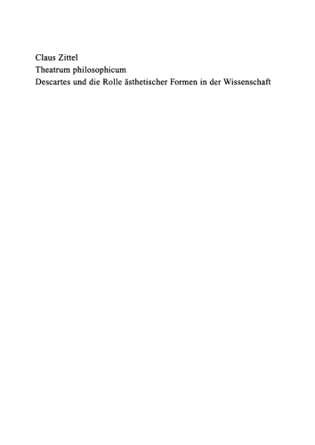 Theatrum philosophicum: Descartes und die Rolle ästhetischer Formen in der Wissenschaft