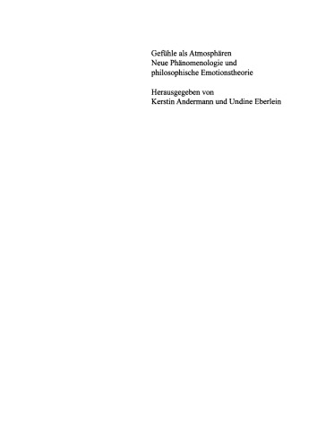 Gefühle als Atmosphären: Neue Phänomenologie und philosophische Emotionstheorie