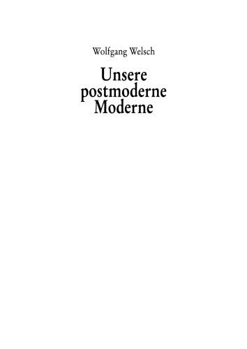 Unsere postmoderne Moderne