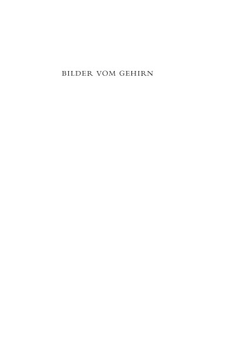 Bilder vom Gehirn: Bildwissenschaftliche Zugänge zum Gehirn als Seelenorgan