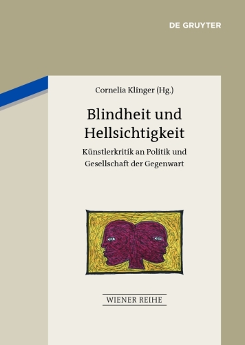 Blindheit und Hellsichtigkeit: Künstlerkritik an Politik und Gesellschaft der Gegenwart