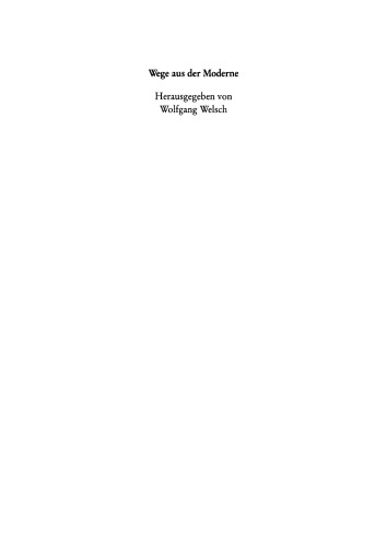 Wege aus der Moderne: Schlüsseltexte der Postmoderne-Diskussion