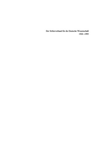 Der Stifterverband für die Deutsche Wissenschaft 1920–1995