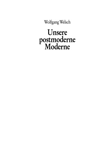 Unsere postmoderne Moderne