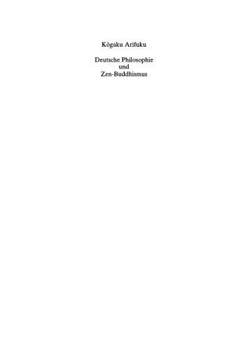 Deutsche Philosophie und Zen-Buddhismus: Komparative Studien