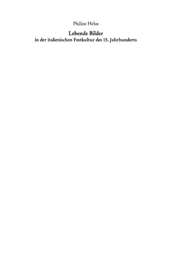 Lebende Bilder in der italienischen Festkultur des 15. Jahrhunderts