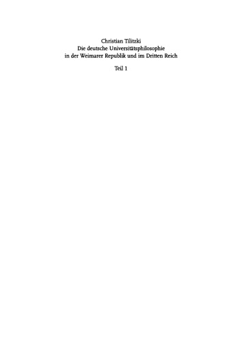 Die deutsche Universitätsphilosophie in der Weimarer Republik und im Dritten Reich