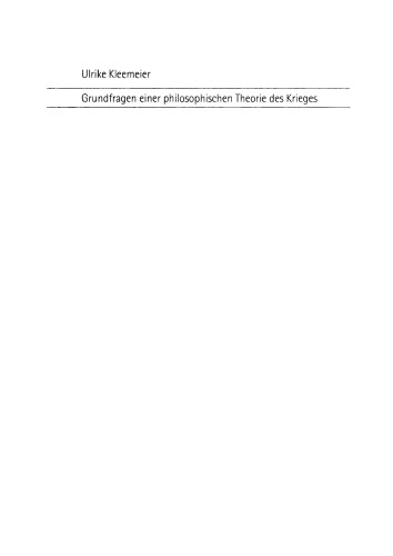 Grundfragen einer philosophischen Theorie des Krieges: Platon – Hobbes – Clausewitz