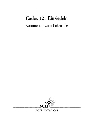 Die Handschrift 121 der Stiftsbibliothek Einsiedeln: Kommentarband