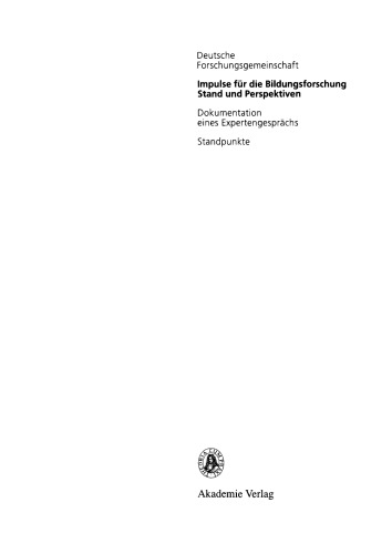 Impulse für die Bildungsforschung: Stand und Perspektiven / Dokumentation eines Expertengesprächs