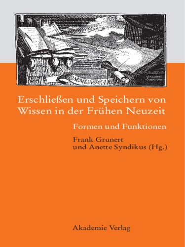 Wissensspeicher der Frühen Neuzeit: Formen und Funktionen
