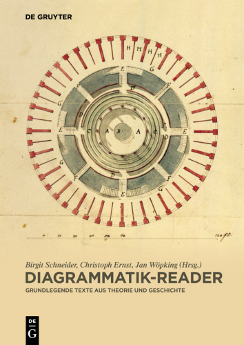 Diagrammatik-Reader: Grundlegende Texte aus Theorie und Geschichte