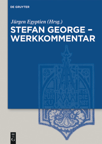 Stefan George – Werkkommentar