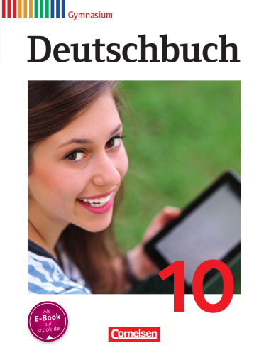 Deutschbuch 10 - Gymnasium - Allgemeine Ausgabe 10. Schuljahr