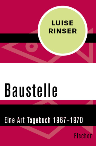 Baustelle. Eine Art Tagebuch 19671970