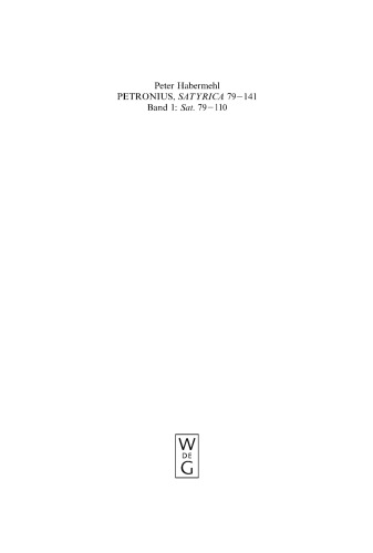 Petronius, Satyrica 79-141: ein philologisch-literarischer Kommentar Band 1, Sat. 79-110