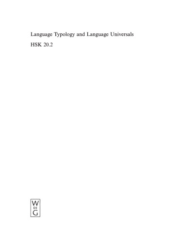 Language Typology and Language Universals / Sprachtypologie und sprachliche Universalien / La typologie des langues et les universaux linguistiques: 2. Halbband Language Typology and Language Universals 2.Teilband
