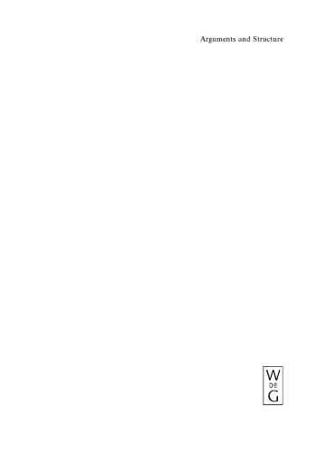 Arguments and Structure: Studies on the Architecture of the Sentence