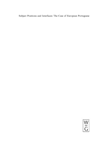 Subject Positions and Interfaces: The Case of European Portuguese