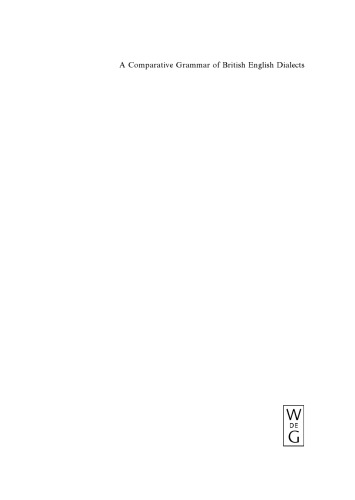 A Comparative Grammar of British English Dialects: Volume 1 Agreement, Gender, Relative Clauses