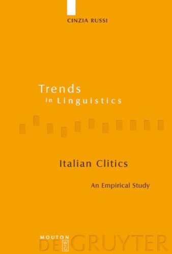 Italian Clitics: An Empirical Study (Trends in Linguistics. Studies and Monographs)