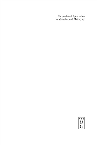 Corpus-Based Approaches to Metaphor and Metonymy