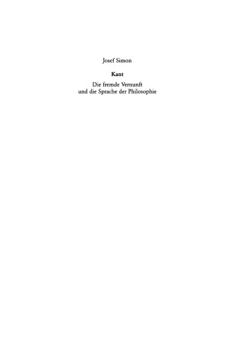 Kant: Die fremde Vernunft und die Sprache der Philosophie