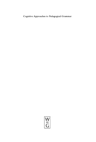 Cognitive Approaches to Pedagogical Grammar: A Volume in Honour of René Dirven