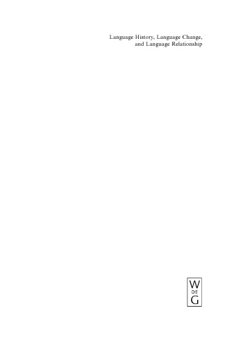 Language History, Language Change, and Language Relationship: An Introduction to Historical and Comparative Linguistics