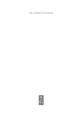 Die Lesbarkeit der Romantik: Material, Medium, Diskurs