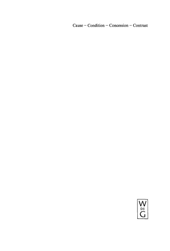 Cause - Condition - Concession - Contrast: Cognitive and Discourse Perspectives
