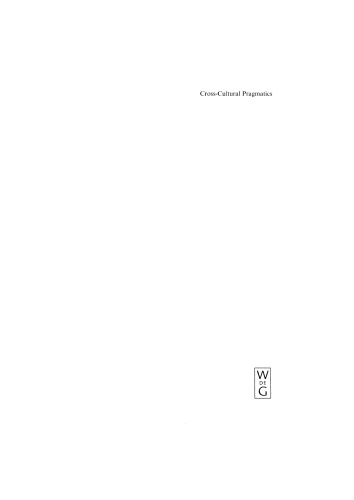 Cross-Cultural Pragmatics: The Semantics of Human Interaction