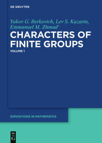 Characters of Finite Groups: Volume 1