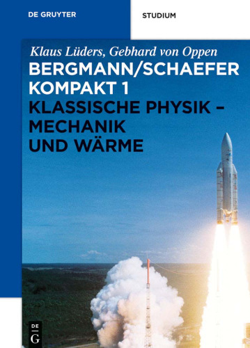 Klassische Physik - Mechanik und Waerme