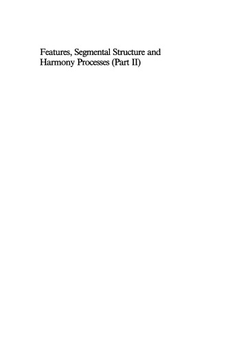 Features, Segmental Structure and Harmony Processes: Part 2