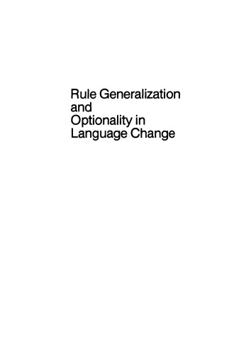 Rule Generalization and Optionality in Language Change
