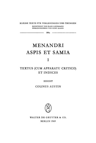 Menandri Aspis et Samia I.: Textus (cum apparatu critico) et indices
