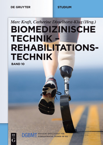 Biomedizinische Technik: Band 10 Rehabilitationstechnik